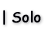 Solo